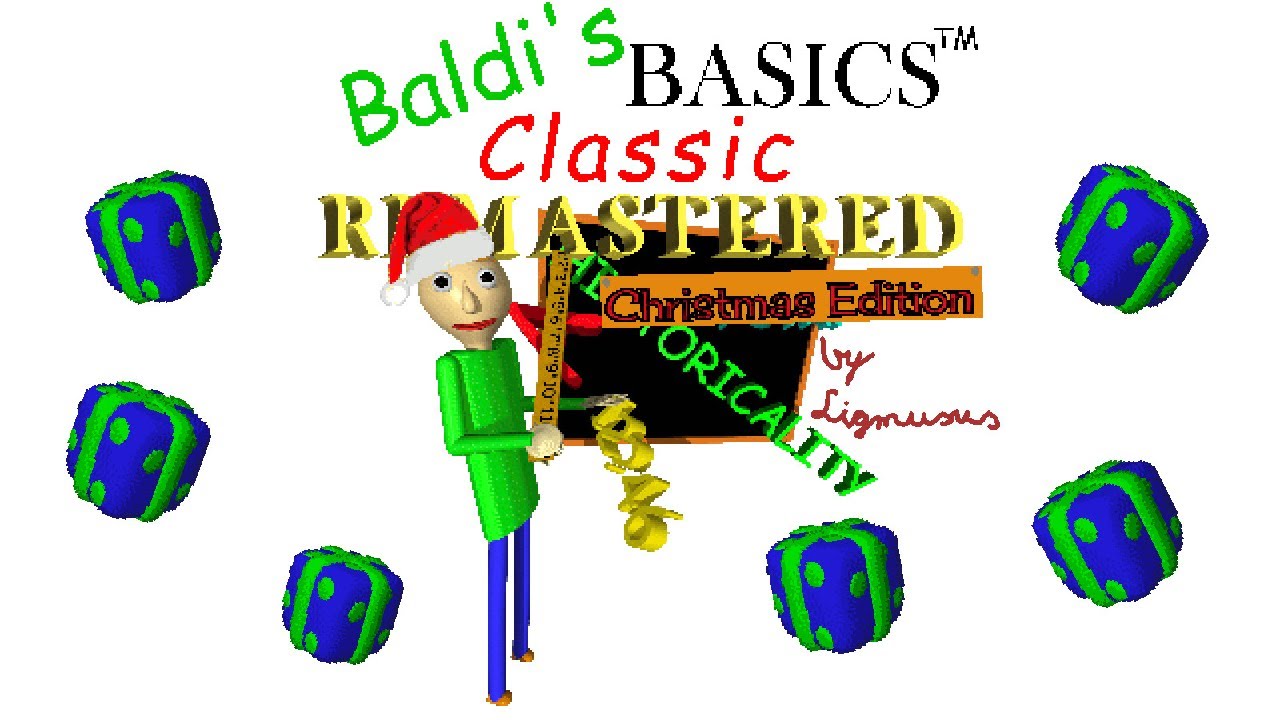 Baldi's Basics Classic Remastered: Christmas Edition! 