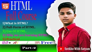 HTML Tutorial For Beginners | HTML Full Course  | HTML | Part-2 | @Seekho_With_Satyam