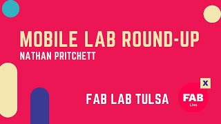 Mobile Fab Lab Roundup:Sharing best practices and plans for the future