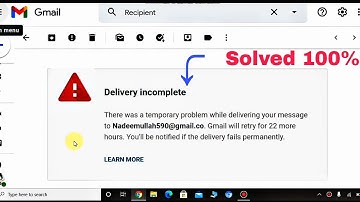 Mail delivery sub system gmail problem || Delivery incomplete || Gmail problem solution