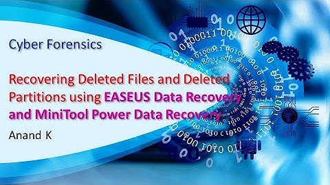 10. Cyber Forensics - Recovering Deleted Files and Deleted Partitions - Anand K