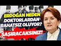Meral Akşener Erdoğan'ın Neden Doktorlardan Rahatsız Olduğunu Açıkladı! Şaşıracaksınız!' | KRT Haber