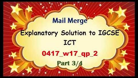 Mail Merge Solution to IGCSE ICT 0417 w17 qp 2 Part 3 of 4 By S O Ajala