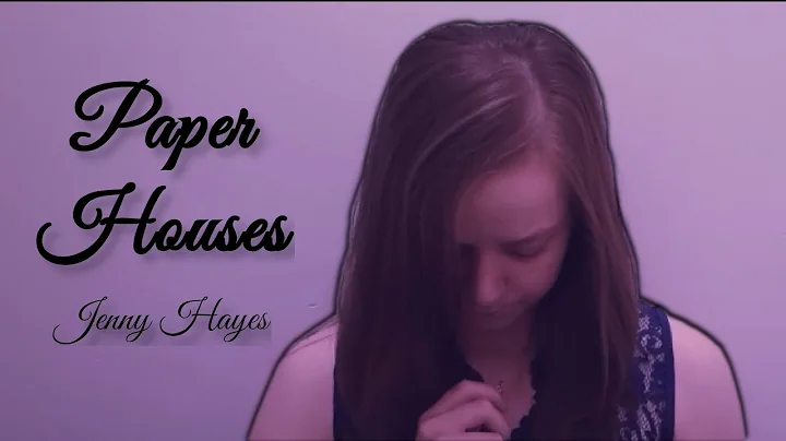 Paper Houses - Jenny Hayes MV(Official)