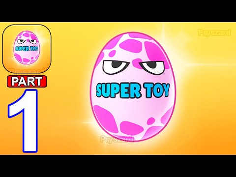 Super Toy 3D - Gameplay Walkthrough Part 1 Peel Off Wrapping Crack Chocolate Egg For Toy (Android)