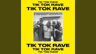 Смотреть клип Tik Tok Rave