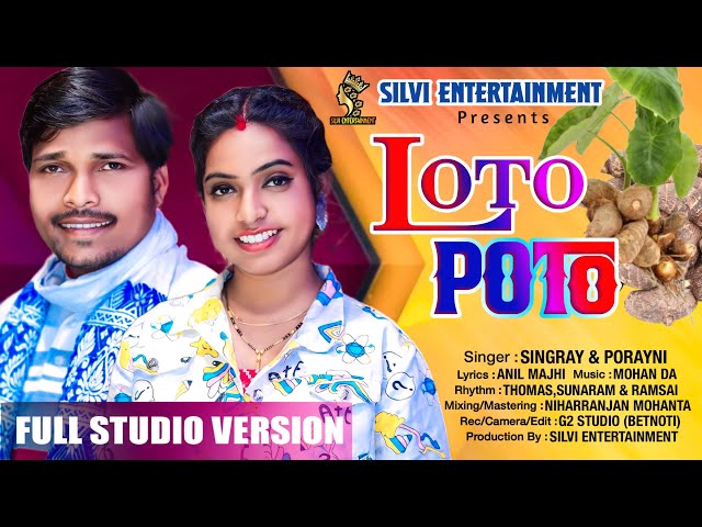 LOTO POTO || NEW SANTALI SEMITRADITIONAL SONG-2024 || SINGER SINGRAY & PORAYNI ||STUDIO VERSION SONG class=