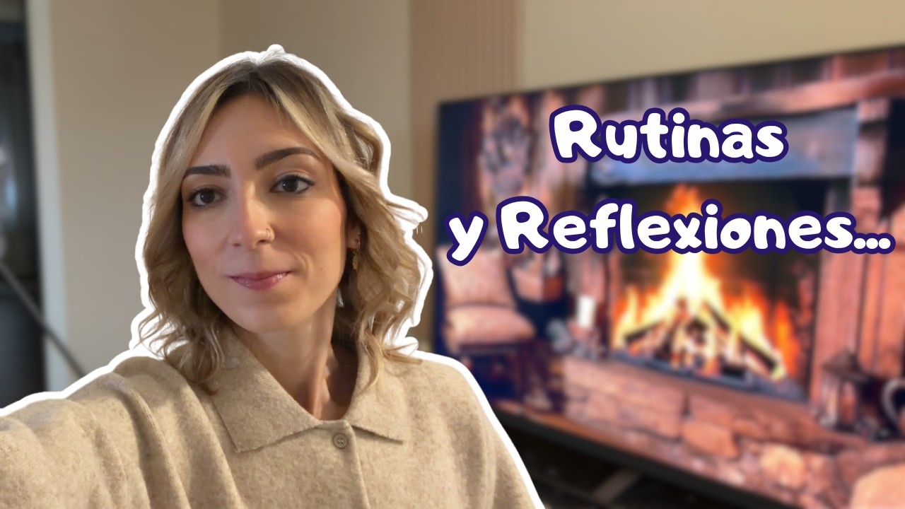 MI SEMANA | Rutinas, reflexiones y planes