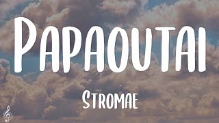 Stromae - Papaoutai (Lyrics)