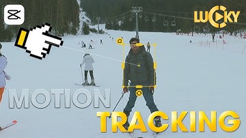 Motion Tracking in CapCut for PC | Tự động di chuyển theo đối tượng trong video