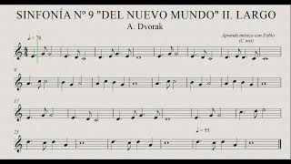 SINFONÍA Nº9  “DEL NUEVO MUNDO” 2º mov: (flauta, violín, oboe...) (partitura con playback)