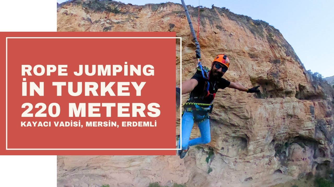 Rope Jumping in Turkey 220 METERS Kayacı Vadisi, Mersin, Erdemli