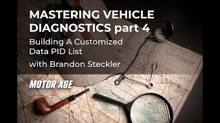 Mastering Diagnostics #4: Building A Customized Data PID List