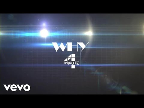 4 Minute - WHY