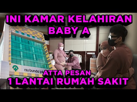 INI KAMAR KELAHIRAN BABY A.. ATTA PESAN 1 LANTAI RUMAH SAKIT!!!