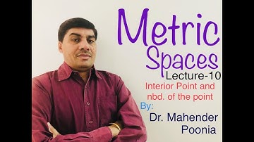 Functional Analysis (Metric Spaces- Interior Point) Lecture-10