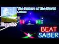Guiano - The Nature of the World | BeatSaber (FC)