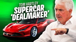 The World’s Richest Car Dealer on Going From Zero to MultiMillionaire | Tom Hartley