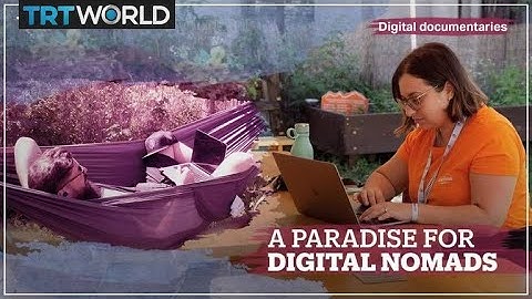 A Paradise for Digital Nomads