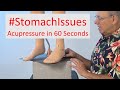 #StomachIssues - Acupressure in 60 Seconds