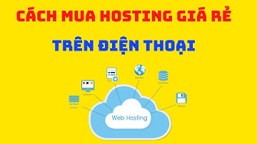 HƯỚNG DẪN CÁCH MUA HOSTING GIÁ RẺ TRÊN ĐIỆN THOẠI CỰC DỄ DÀNG | TUANORI.VN