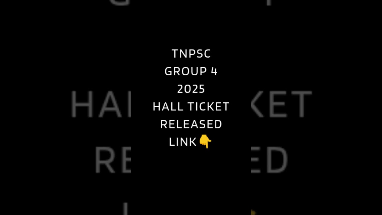 TNPSC group 4 -  2025  Hall ticket relaesed👍 Hall ticket 