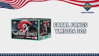 YM5024  Fatal Fangs 30S