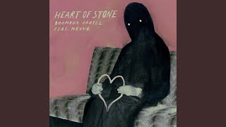 Heart of Stone - Boombox Cartel, Nevve