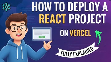 How to Deploy React App on Vercel | Step by Step Full Tutorial