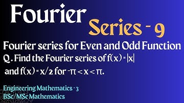 Fourier series for even and odd function/Module 2(Math 3)/Engineering Mathematics 