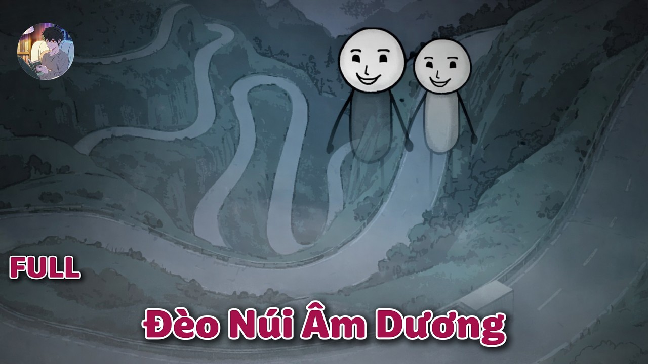 [Full]  Con Đèo Sau Làng Và Những Người Không Về Được   - Norman Review