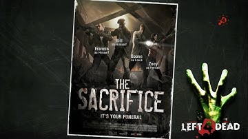Left 4 Dead - Part 6: The Sacrifice