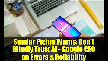 Sundar Pichai Warns: Don