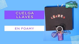 Cuelga llaves en foamy - HomeArtTv producido por Juan Gonzalo Angel Restrepo