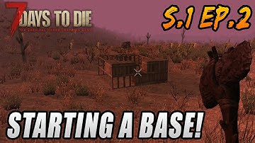 7 Days to Die - Ep.2 "Building a Base" - Lets Play 7 Days to Die Gameplay PS4 - Alpha 14
