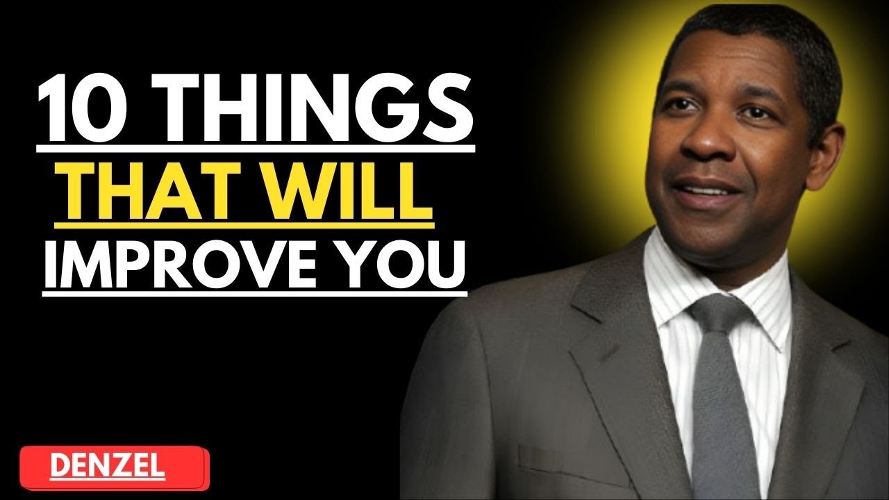 DAILY THINGS YOU NEED TO IMPROVE IN YOUR LIFE | Motivational Speech Inspired by Denzel Washington: