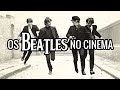 A Importância dos Beatles PARA O CINEMA