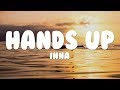 Inna - Hands Up (Lyrics / Lyric Video)