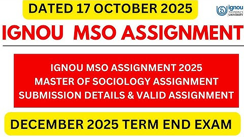 IGNOU MSO Assignment 2025| Master of Sociology Assignment Submission Details & Valid Assignment