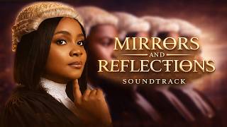 Emotional Nollywood soundtrack | Mirrors and Reflections 