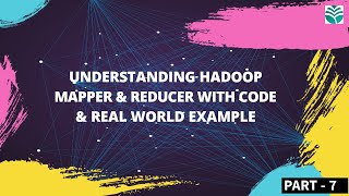Understanding Hadoop Mapper & Reducer with code & real world example  - Volstory Net Worth