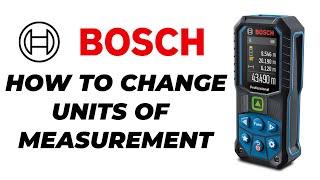 How to Change Bosch Laser Measurer from Metric to Imperial