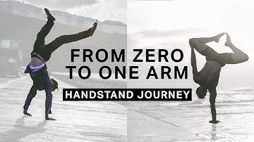 From Zero To One Arm | My Handstand Journey