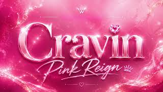 Pink Reign – Cravin | New Female Rap Toxic Love
