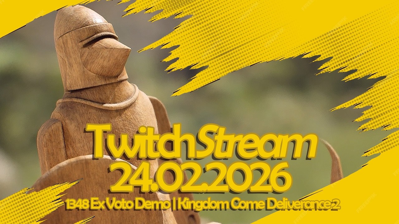 TWITCH STREAM 24.02.2026 KINGDOM COME DELIVERANCE 2 Hardcore Modus ...