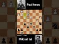 Mikhail tal sacrificed his queen on move 24 with 24...Qxd3!!