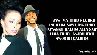 Kiin jama Iyo Dalmar Yare Heestii Saw Iima Tihid Lyrics Impressive Lyrics