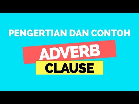 Pengertian, Rumus, dan Contoh Adverbial Clause | Complex Sentence | Bahasa Inggris