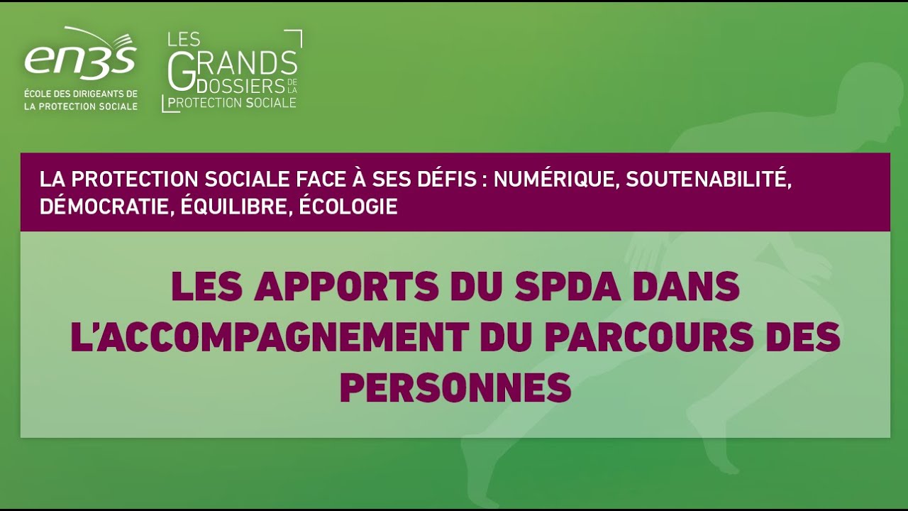 #GDPS - Séquence 8 - Les apports du SPDA dans l'accompagnement du parcours des personnes
