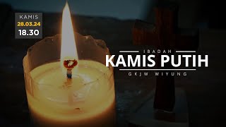 Ibadah Kamis Putih - 28 Maret 2024 // GKJW Jemaat Wiyung